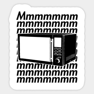 Microwaves Go Mmmmmmmh Sticker